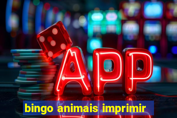 bingo animais imprimir