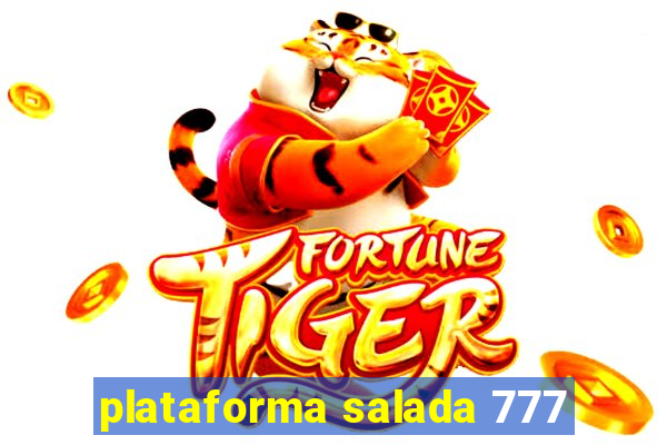 plataforma salada 777