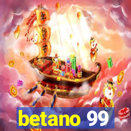 betano 99