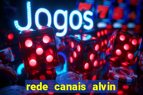 rede canais alvin e os esquilos