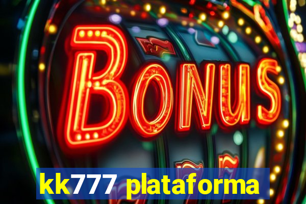 kk777 plataforma