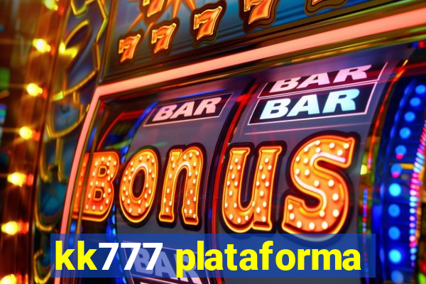 kk777 plataforma