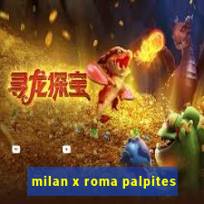 milan x roma palpites