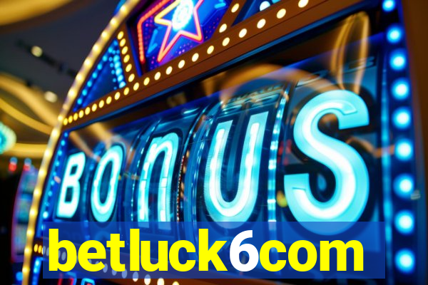 betluck6com