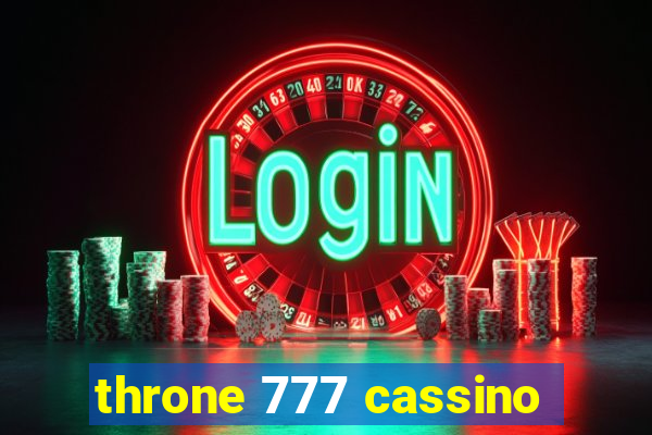 throne 777 cassino