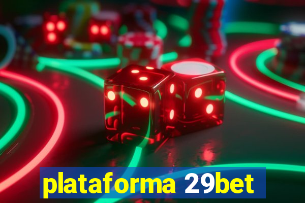 plataforma 29bet