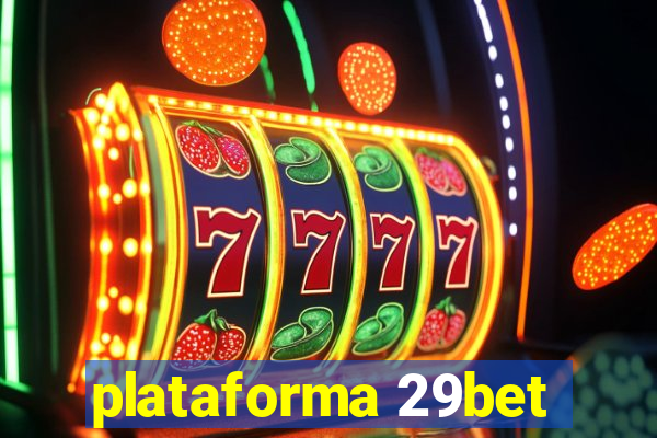 plataforma 29bet