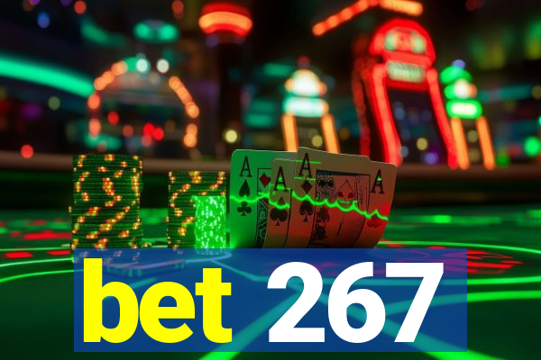 bet 267