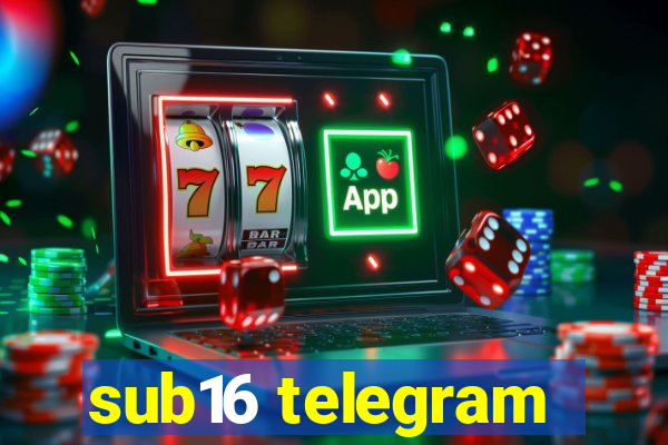 sub16 telegram