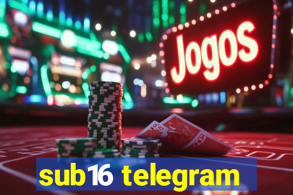 sub16 telegram