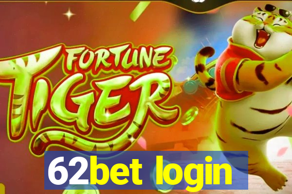 62bet login