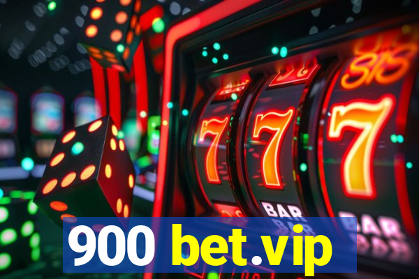 900 bet.vip