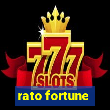 rato fortune