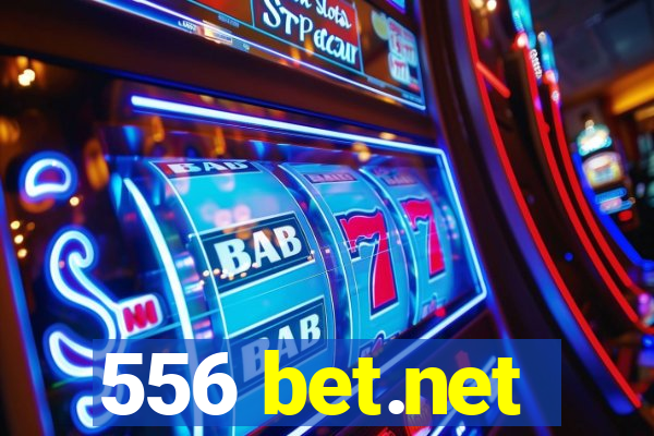 556 bet.net