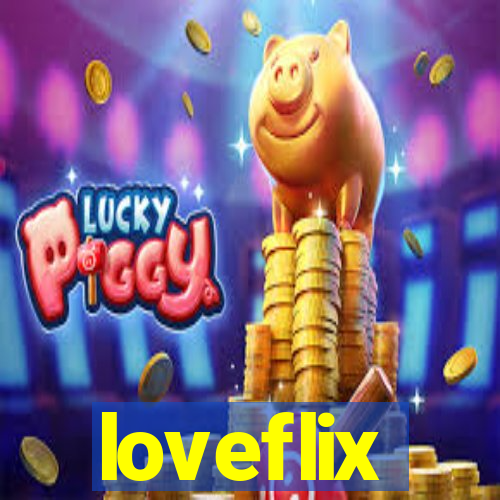 loveflix