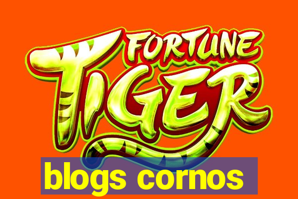 blogs cornos