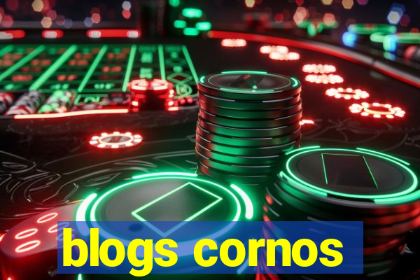 blogs cornos