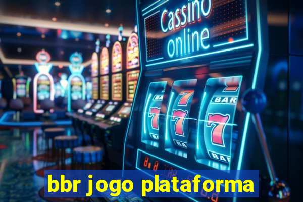 bbr jogo plataforma