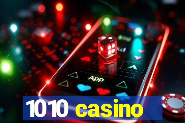 1010 casino