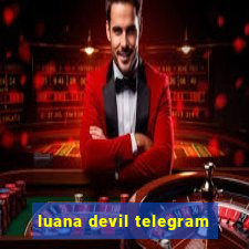 luana devil telegram