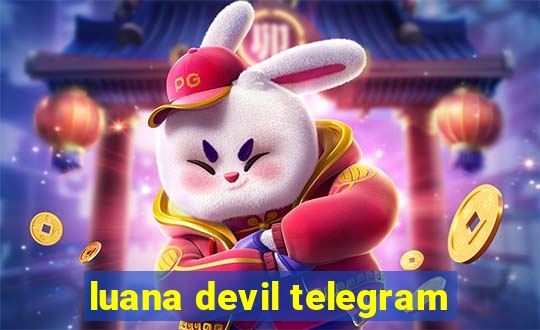 luana devil telegram