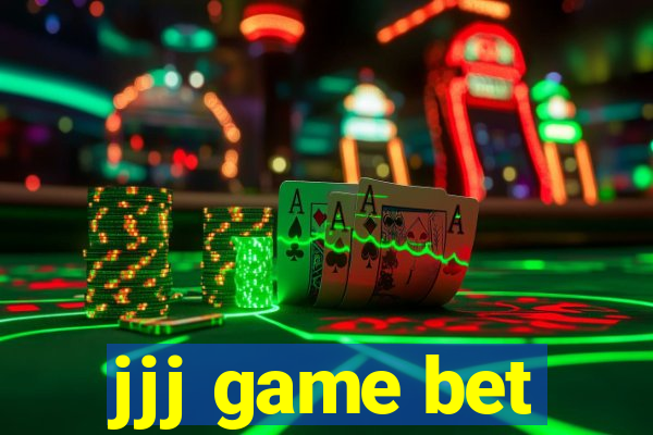 jjj game bet