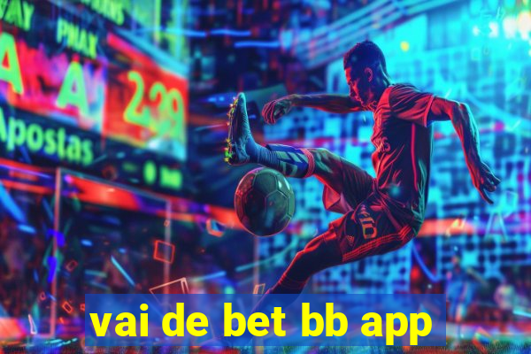 vai de bet bb app