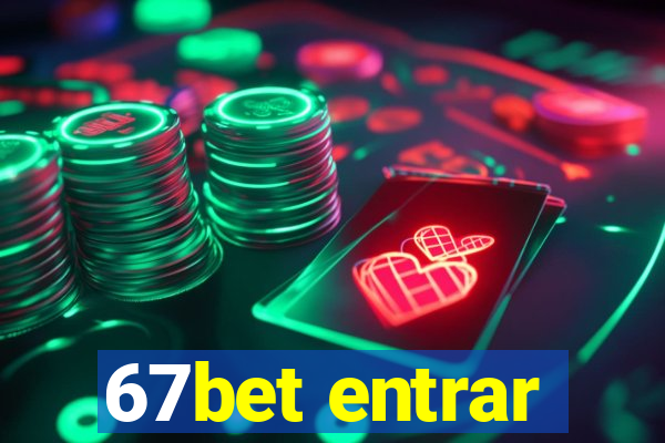 67bet entrar