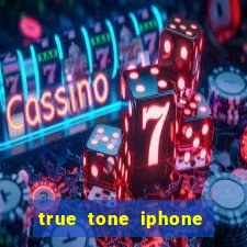 true tone iphone economiza energia