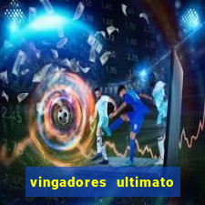 vingadores ultimato filme completo dublado gratis