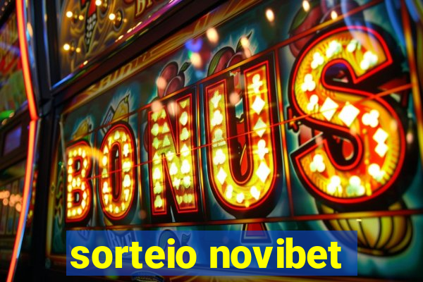 sorteio novibet