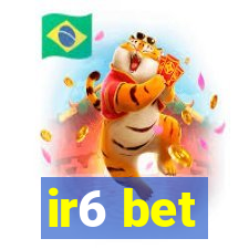 ir6 bet