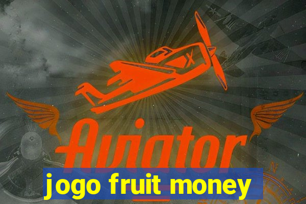 jogo fruit money