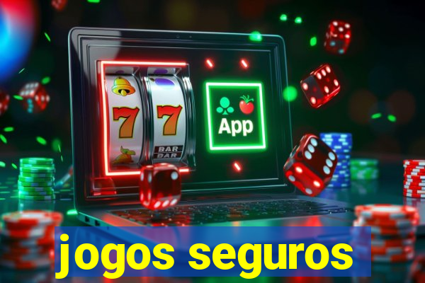 jogos seguros