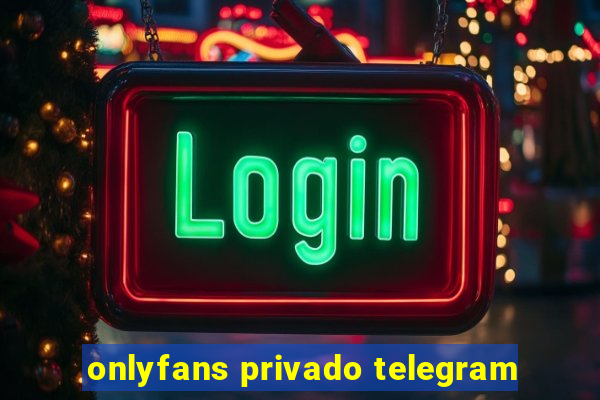 onlyfans privado telegram