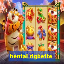 hentai rigbette