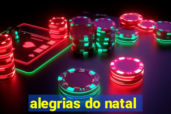 alegrias do natal