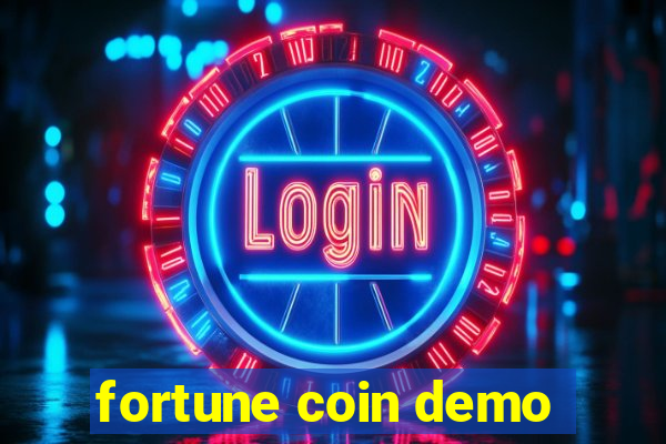 fortune coin demo