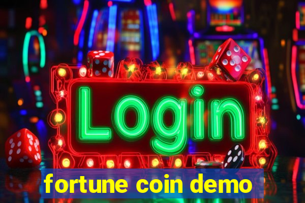 fortune coin demo