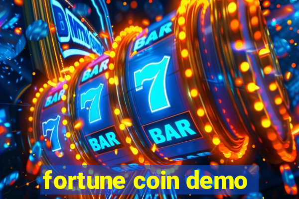 fortune coin demo