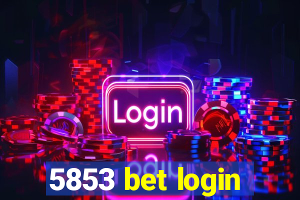 5853 bet login