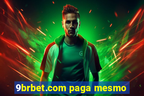 9brbet.com paga mesmo