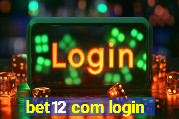 bet12 com login