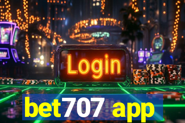 bet707 app