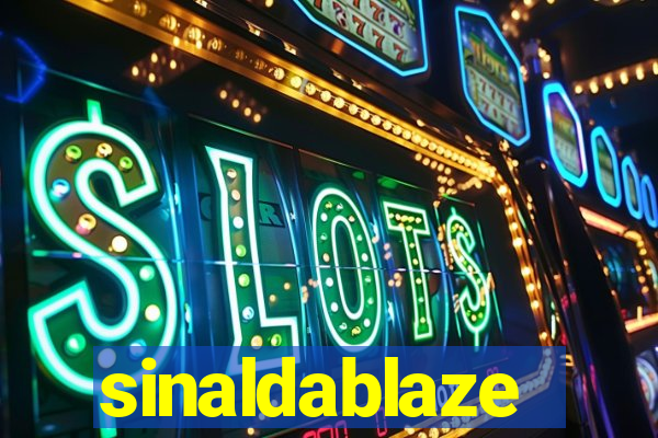 sinaldablaze