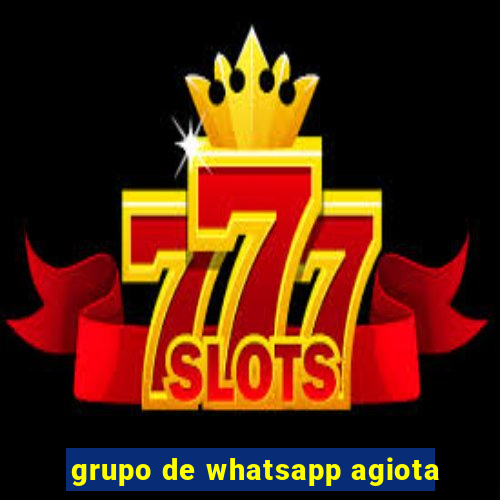 grupo de whatsapp agiota