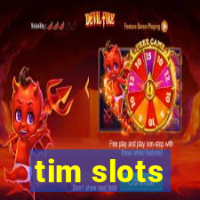 tim slots