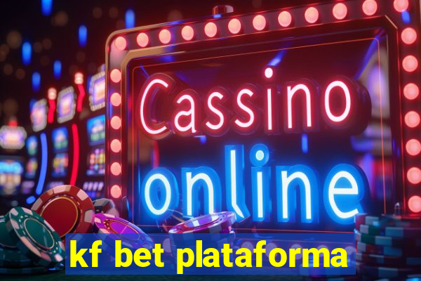 kf bet plataforma