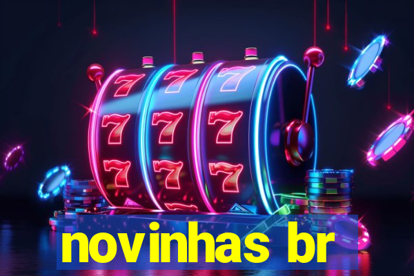 novinhas br