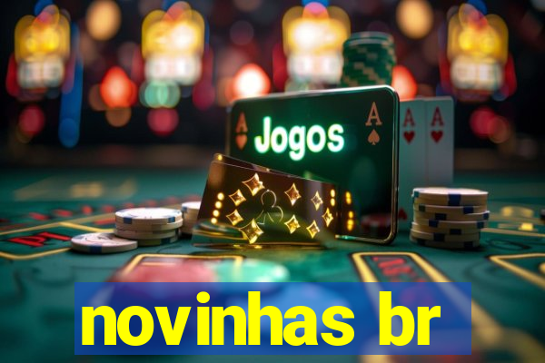 novinhas br